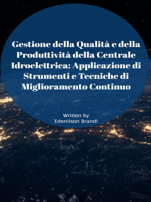 cover image of Gestione della Qualità e della Produttività della Centrale Idroelettrica